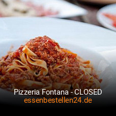 Pizzeria Fontana - CLOSED bestellen