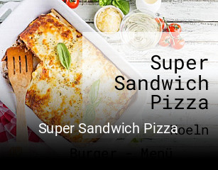 Super Sandwich Pizza essen bestellen
