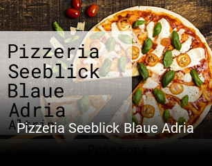 Pizzeria Seeblick Blaue Adria essen bestellen