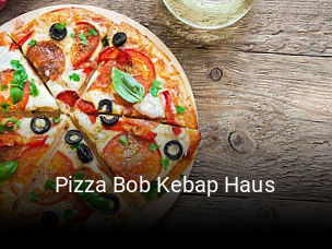 Pizza Bob Kebap Haus essen bestellen