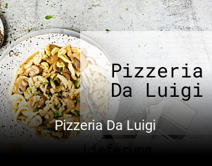 Pizzeria Da Luigi bestellen
