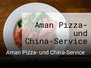 Aman Pizza- und China-Service bestellen