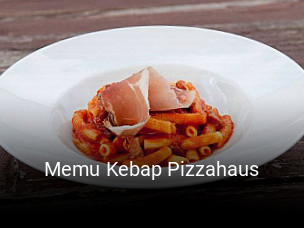 Memu Kebap Pizzahaus online bestellen