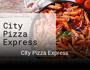 City Pizza Express essen bestellen