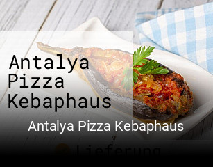 Antalya Pizza Kebaphaus essen bestellen