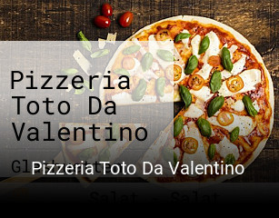 Pizzeria Toto Da Valentino bestellen