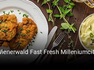 Wienerwald Fast Fresh Milleniumcity bestellen