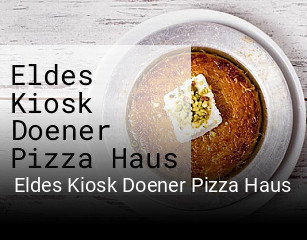 Eldes Kiosk Doener Pizza Haus online bestellen