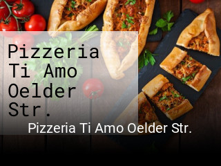 Pizzeria Ti Amo Oelder Str. bestellen