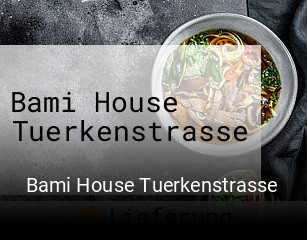Bami House Tuerkenstrasse essen bestellen