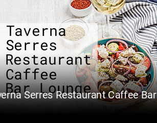 Taverna Serres Restaurant Caffee Bar Lounge bestellen