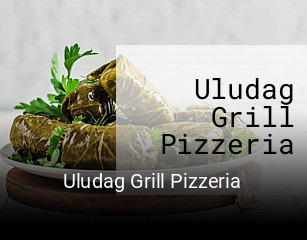 Uludag Grill Pizzeria online delivery