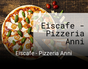 Eiscafe - Pizzeria Anni essen bestellen
