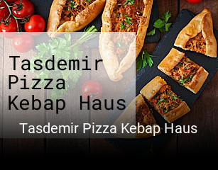 Tasdemir Pizza Kebap Haus bestellen