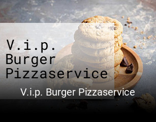 V.i.p. Burger Pizzaservice essen bestellen