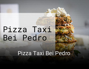 Pizza Taxi Bei Pedro bestellen