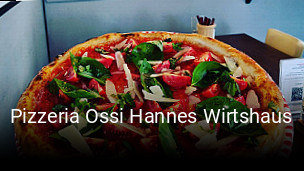 Pizzeria Ossi Hannes Wirtshaus bestellen