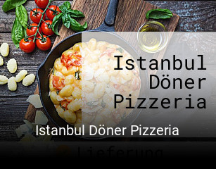 Istanbul Döner Pizzeria bestellen