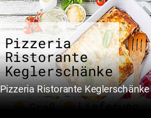 Pizzeria Ristorante Keglerschänke essen bestellen