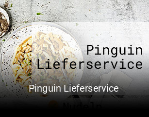 Pinguin Lieferservice bestellen