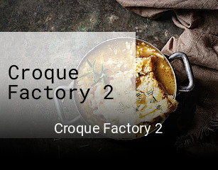 Croque Factory 2 essen bestellen