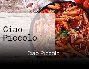 Ciao Piccolo  essen bestellen