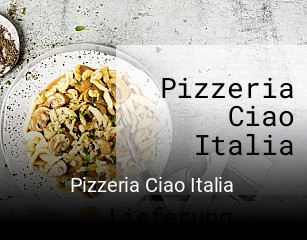 Pizzeria Ciao Italia essen bestellen